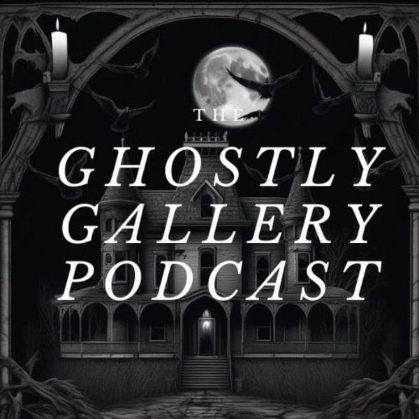 Profile artwork for The Ghostly Gallery Podcast