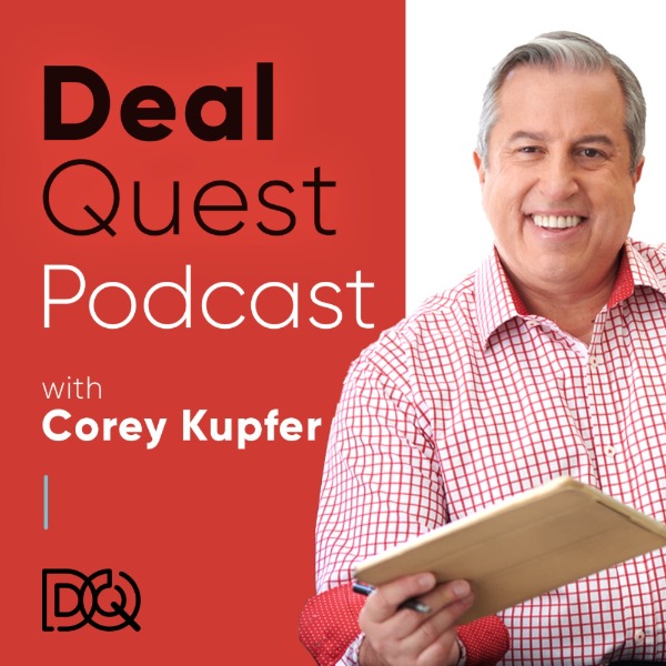 Profile artwork for DealQuest Podcast with Corey Kupfer