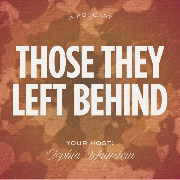 Those They Left Behind | Find Podcasters & Guests - MatchMaker.fm