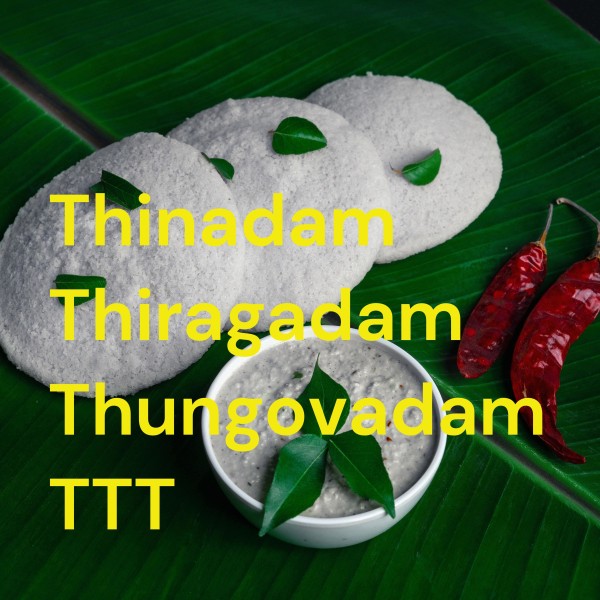Profile artwork for Thinadam Thiragadam Thungovadam TTT