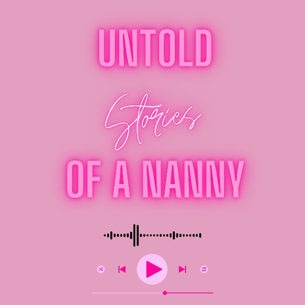 Profile artwork for Untold Stories of a Nanny