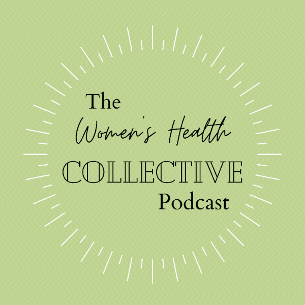 Profile artwork for The Women's Health Collective Podcast