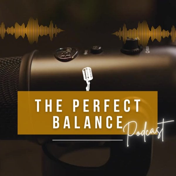 Profile artwork for The Perfect Balance Podcast
