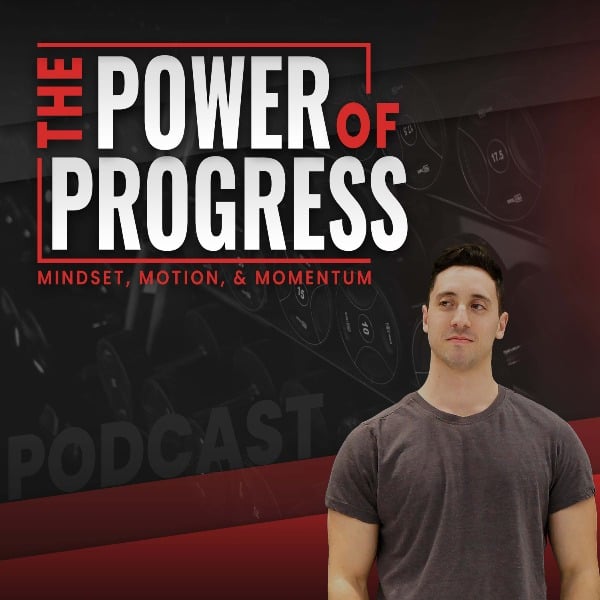 Profile artwork for The Power of Progress: Mindset, Motion, & Momentum
