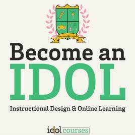 Profile artwork for Become an IDOL: Instructional Design and Online Learning