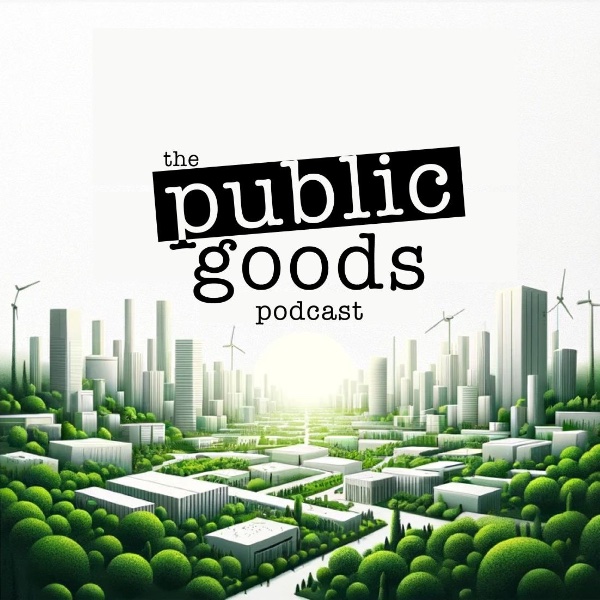 Profile artwork for Public Goods Podcast