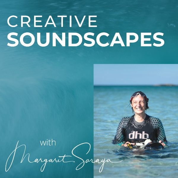 Profile artwork for Creative Soundscapes with Margaret Soraya