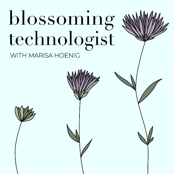 Profile artwork for Blossoming Technologist