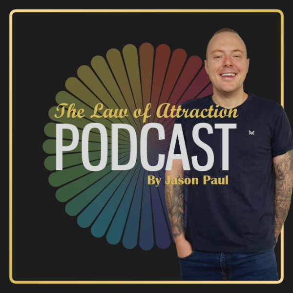 Profile artwork for Law of Attraction Podcast by Jason Paul