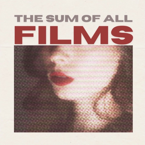 Profile artwork for The Sum of All Films