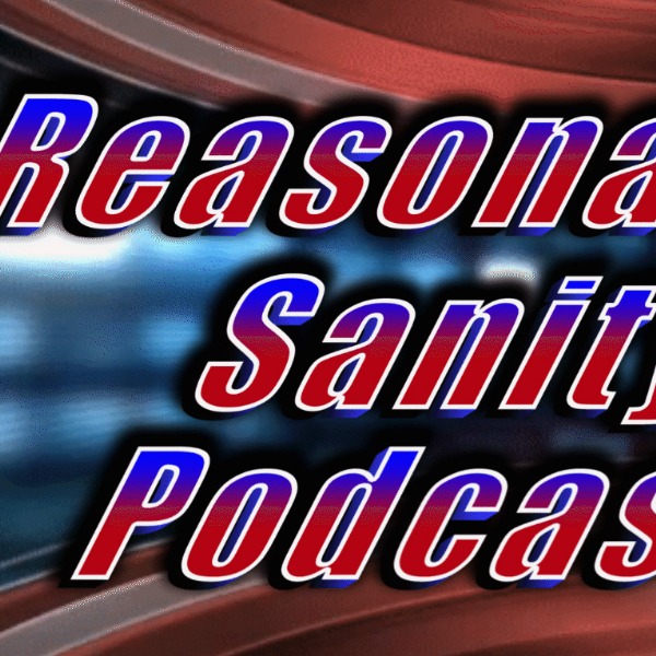 Profile artwork for Reasonable Sanity Podcast