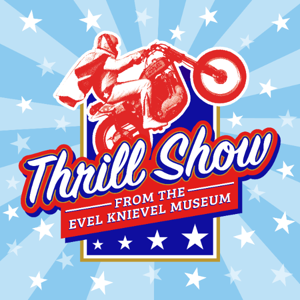 Profile artwork for Thrill Show from the Evel Knievel Museum