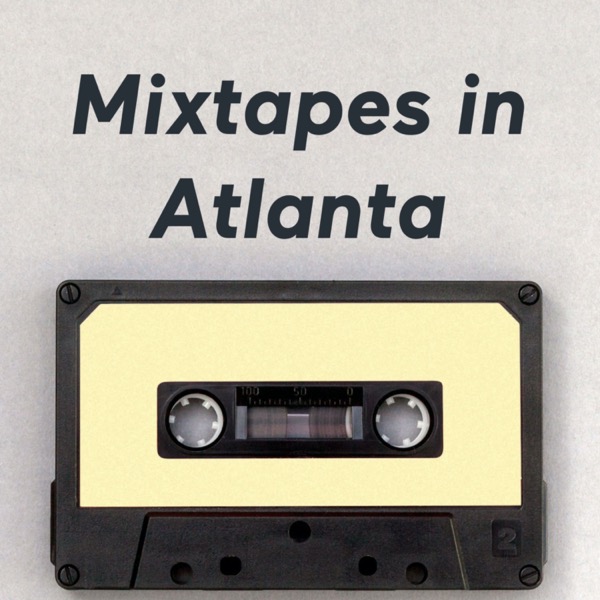 Profile artwork for Mixtapes in Atlanta