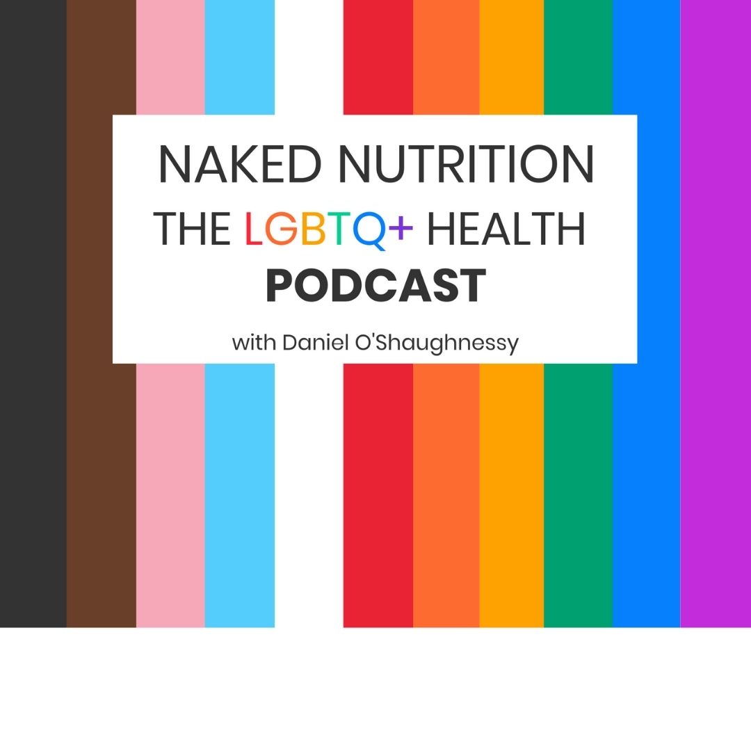 Profile artwork for Naked Nutrition - The LGBTQ+ Health Podcast