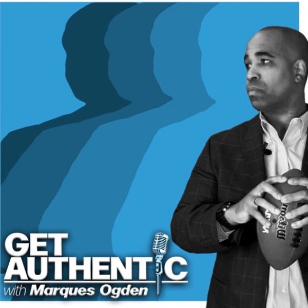 Profile artwork for Get Authentic with Marques Ogden