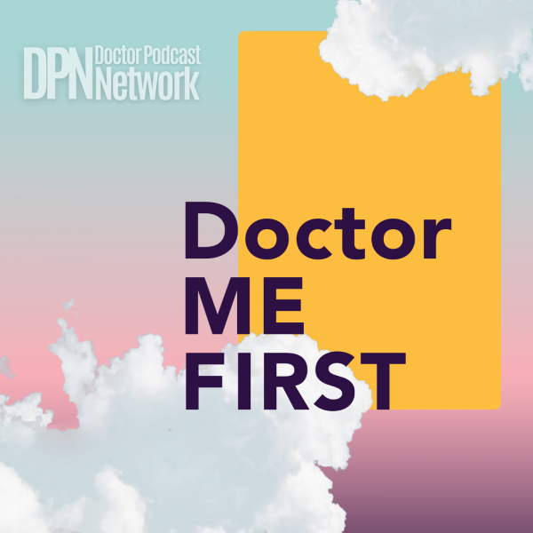Profile artwork for Doctor Me First with Errin Weisman DO
