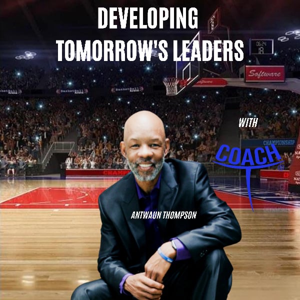 Profile artwork for Developing Tomorrow's Leaders with Coach T