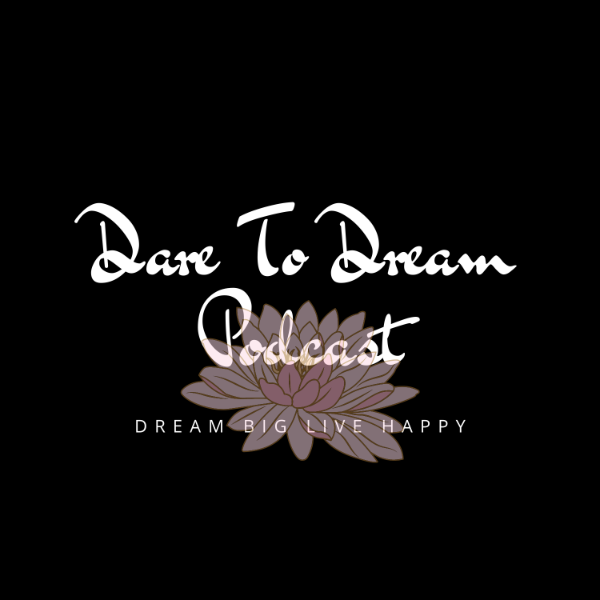 Profile artwork for Dare to Dream Podcast