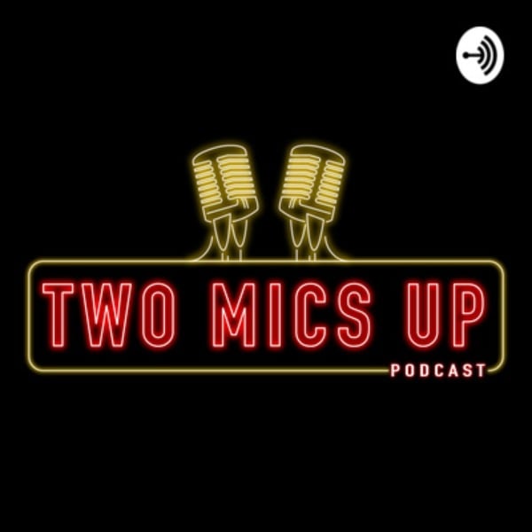 Profile artwork for Two Mics Up