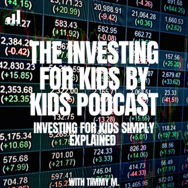 Profile artwork for The Investing For Kids By Kids Podcast