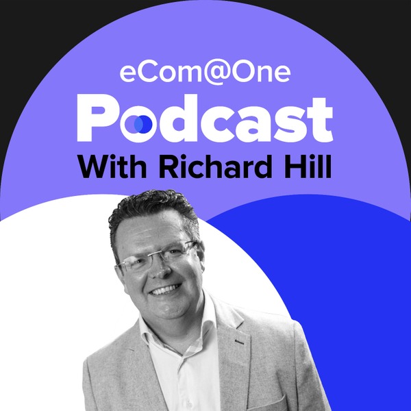 Profile artwork for eCom@One with Richard Hill