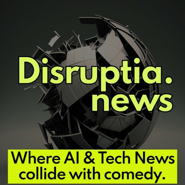 Profile artwork for Disruptia: AI and Tech News