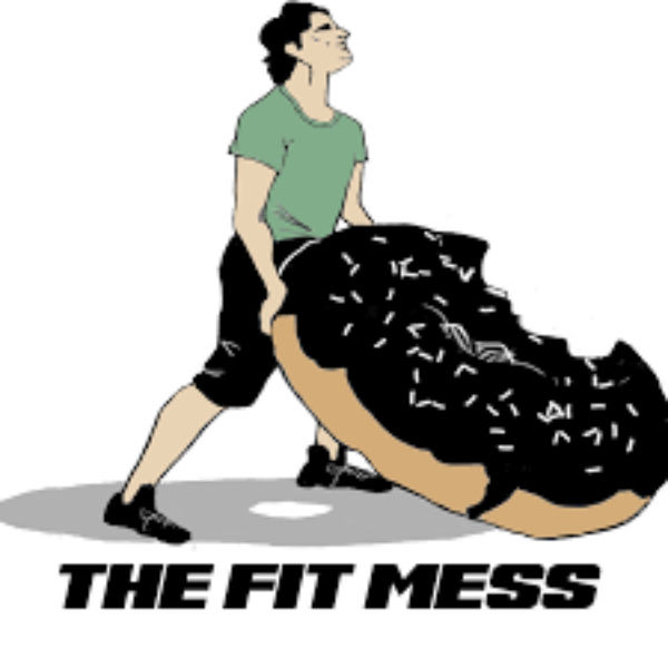 Profile artwork for The Fit Mess Podcast