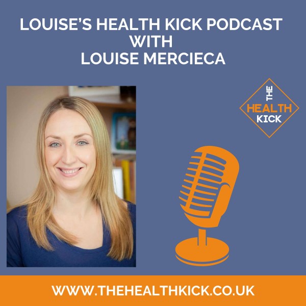 Profile artwork for Louise's Health Kick Podcast