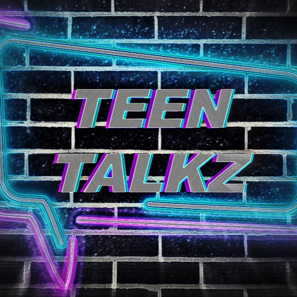 Profile artwork for Teen Talkz