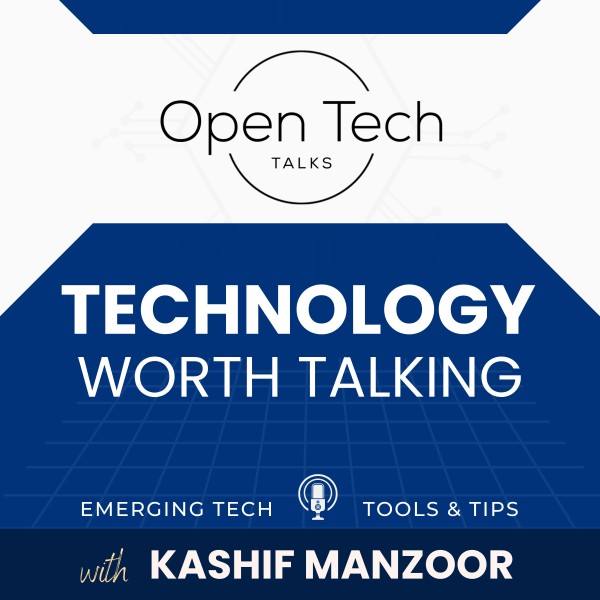 Profile artwork for OPEN Tech Talks: Technology worth Talking| Emerging Tech |Tools & Tips