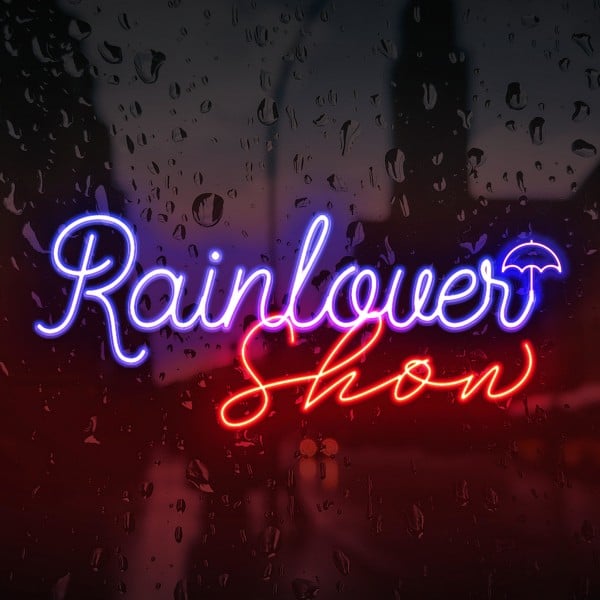 Profile artwork for Rainlover Show™