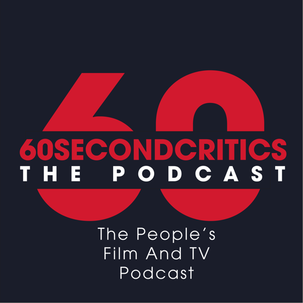 Profile artwork for 60SecondCritics: The Podcast...