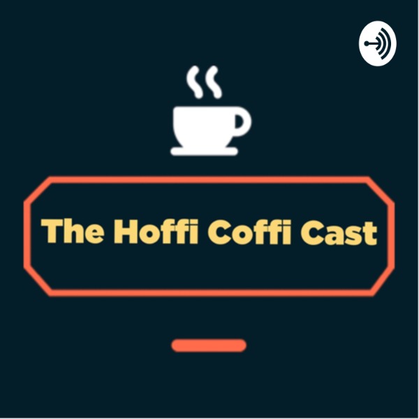 Profile artwork for The Hoffi Coffi Cast