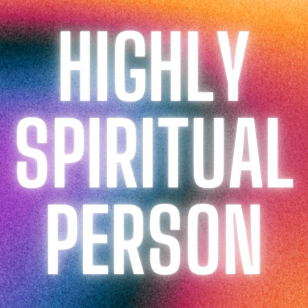 Profile artwork for Highly Spiritual Person