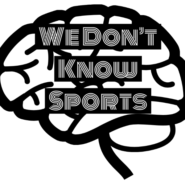 Profile artwork for We Don't Know Sports