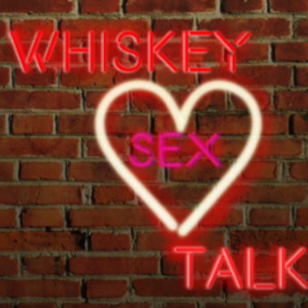 Profile artwork for Whiskey Sex Talk