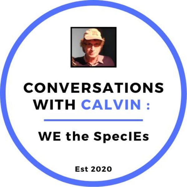 Profile artwork for Conversations with Calvin; WE the Species