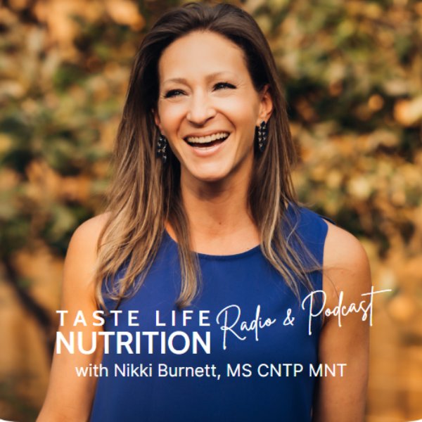 Profile artwork for Taste Life Nutrition Radio & Podcast